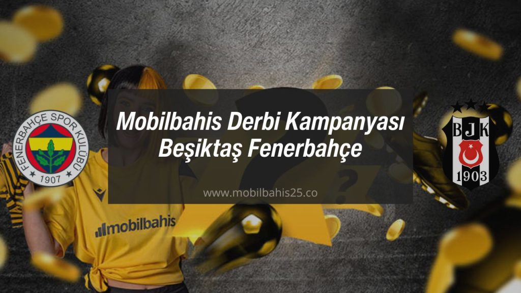 Derbi Kampanyası Beşiktaş Fenerbahçe