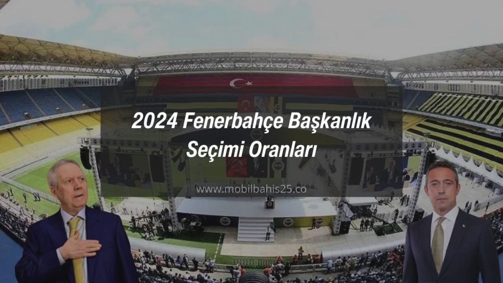 fenerbahçe başkanlık seçimi