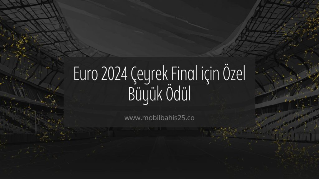 euro 2024 çeyrek final