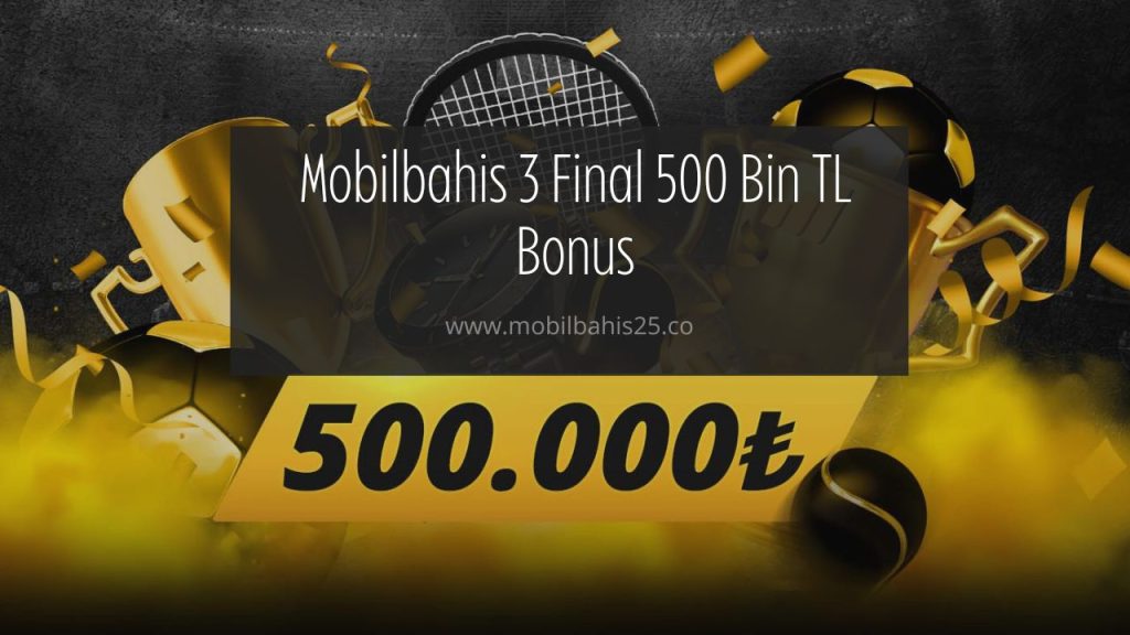 500 bin tl bonus